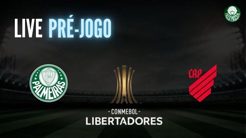 PRÉ-JOGO PALMEIRAS X ATHLÉTICO-PR. LIBERTADORES AO VIVO!