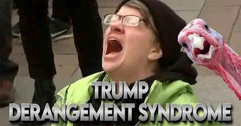 TDS Trump Derangement Syndrome - Thanksgiving #7