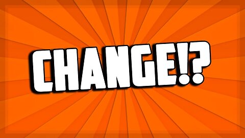 It's Time For A Change...