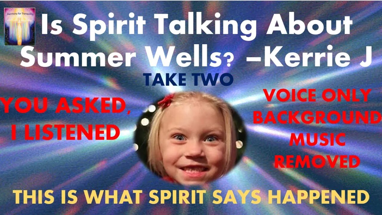 Summer Wells - Did Spirit Tell Me What Happened? (Take 2)