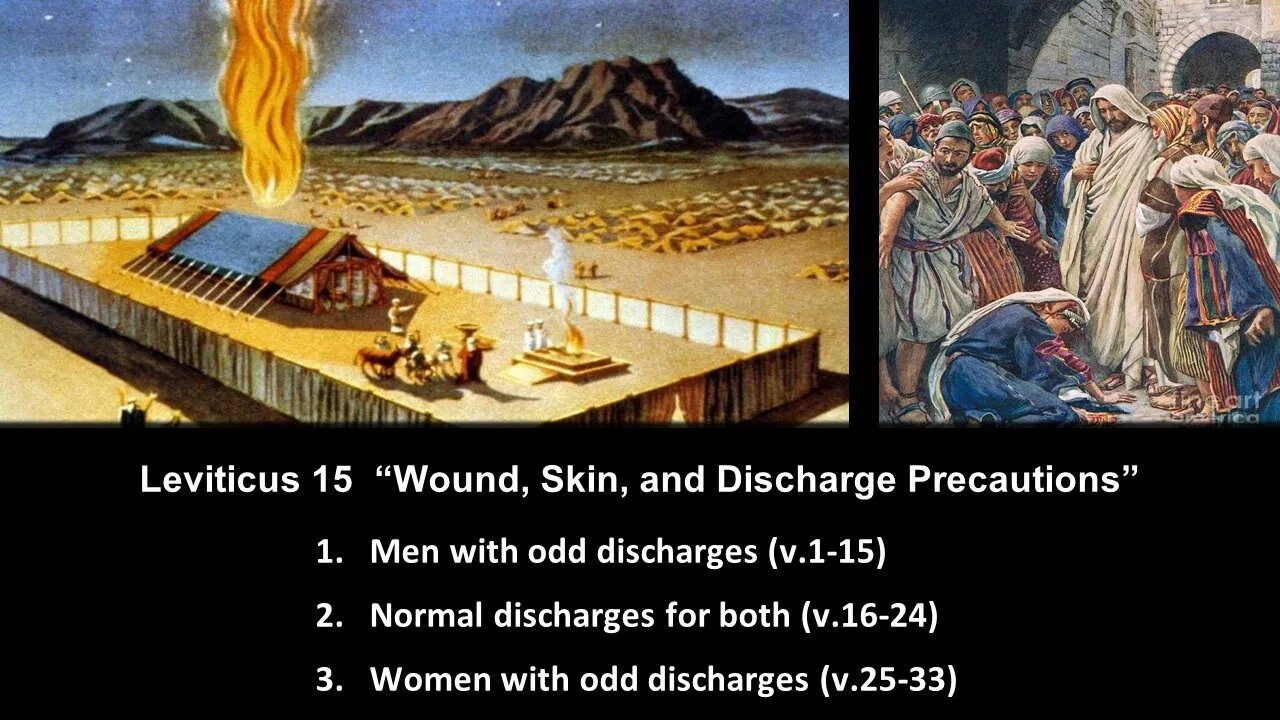 Leviticus 15 "Wound, Skink, and Discharge Precautions" - Calvary Chapel Fergus Falls