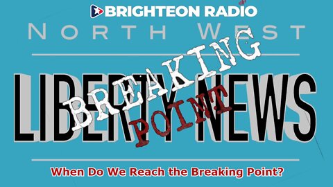 NWLNews – When Do We Reach the Breaking Point? – LIVE