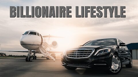 LUXURY LIFE OF BILLIONAIRES - Billionaire lifestyle motivation