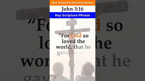 John 3:16 | Key Phrase