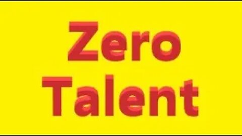 Zero Talent