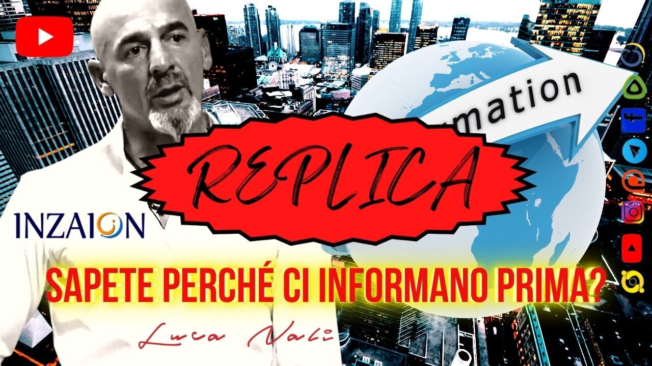 REPLICA - SAPETE PERCHE' CI INFORMANO PRIMA Luca Nali