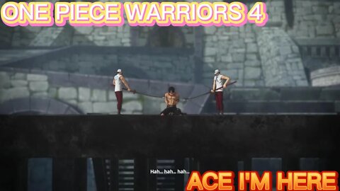 I'M HERE ACE: One Piece Warriors 4