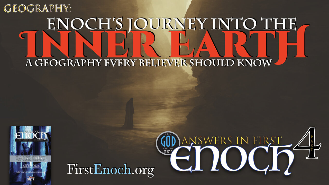 Answers in First Enoch Part 4: Enoch's Journey Into the Inner Earth