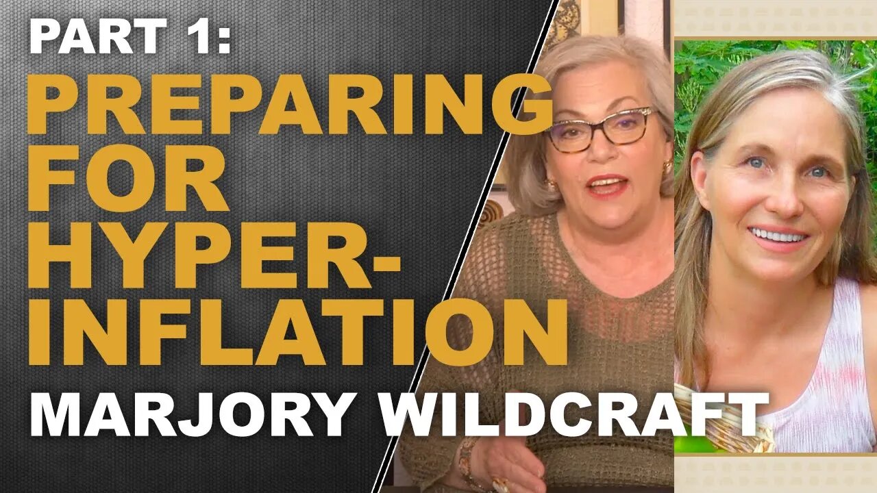 [PT. 1] PREPARING FOR HYPERINFLATION...with Marjory Wildcraft & Lynette Zang