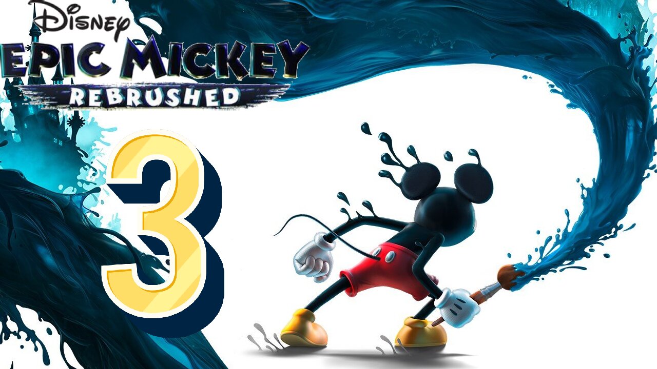 epic mickey Rebrushed part 3