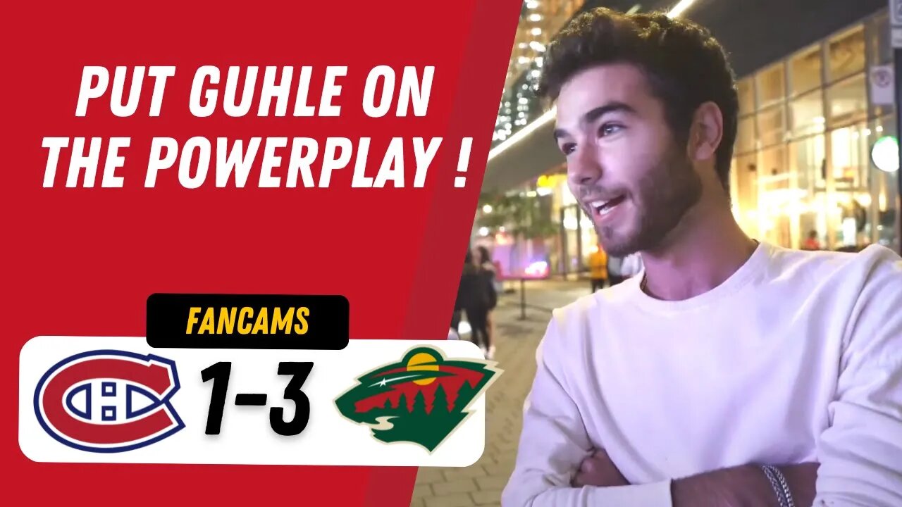 PUT GUHLE ON THE POWERPLAY ! | MTL 1-3 MIN | FANCAM