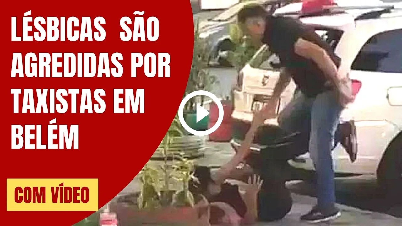 LÉSBICAS AGREDIDAS POR TAXISTAS, GAYS AGREDIDOS POR VIZINHO! ACHO QUE A PESQUISA DATAFOLHA TÁ FURADA