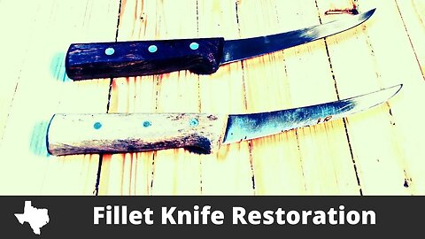 Restoring Vintage Fillet Knives (Original Content)