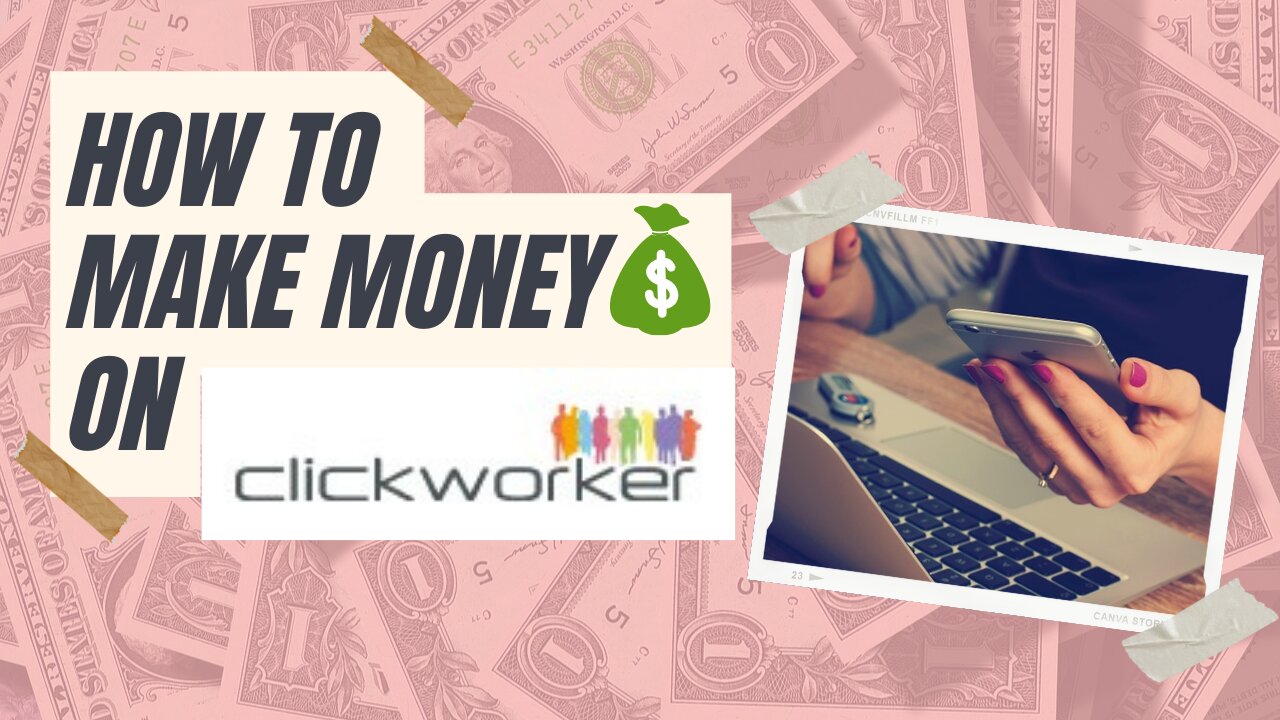 Clickworker - How to get started as a beginner and make money on this website / app