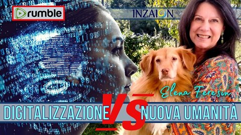 DIGITALIZZAZIONE VS NUOVA UMANITÀ - Elena Feresin - Valeria Andrian