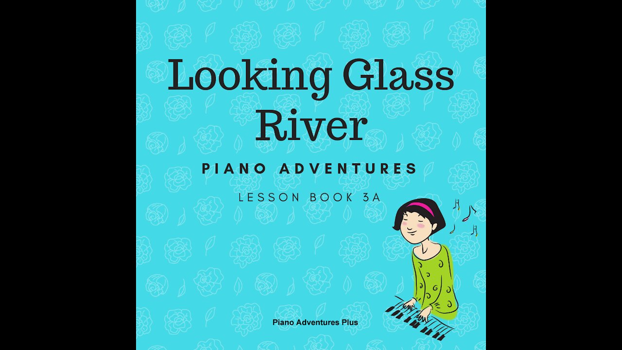 Piano Adventures Lesson Book 3A - Alberti Bass and Looking Glass River