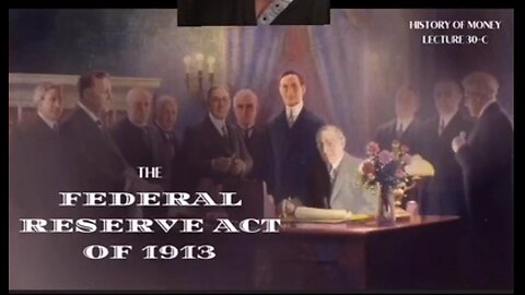 Congressional Corruption Created The Federal Reserve & Most Other Perversion of Gov