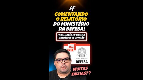 Comentando o relatório do Ministério da Defesa sobre as URNAS