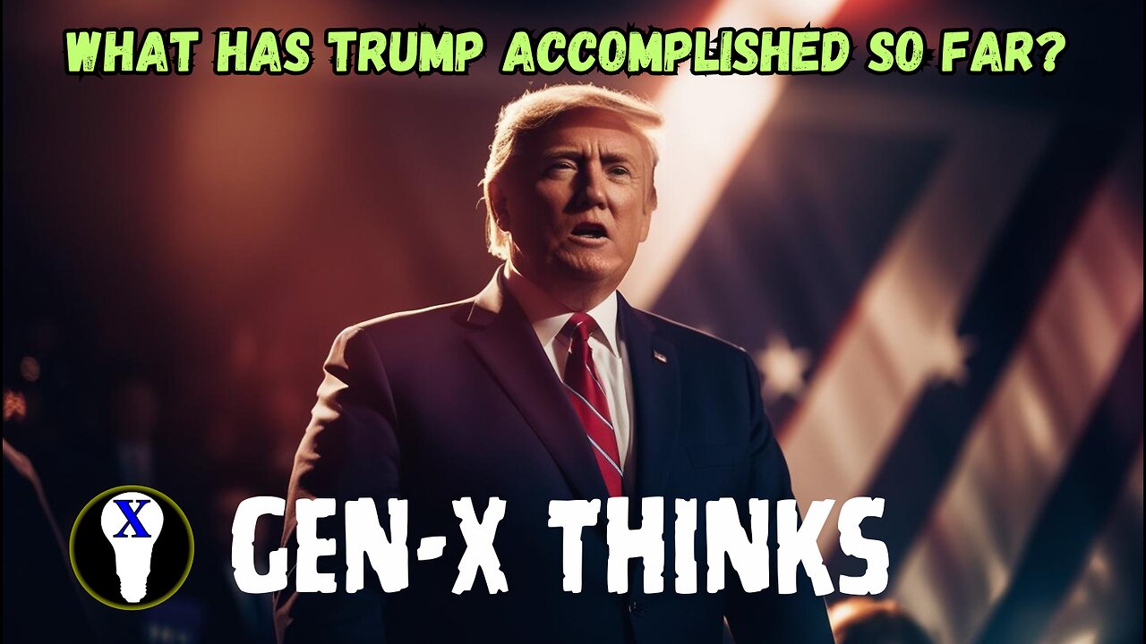 What Has Trump Accomplished So Far?