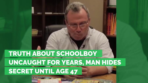 Truth About Schoolboy Uncaught for Years, Man Hides Secret Until Age 47