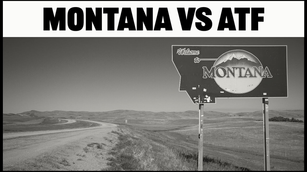 Montana vs the ATF