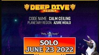 Deep Rock Galactic Elite Deep Dive - July 23 2022 - Calm Ceiling