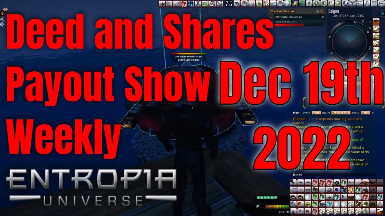 Deed And Shares Payout Show Weekly For Entropia Universe Dec 19th 2022 My Birthday.