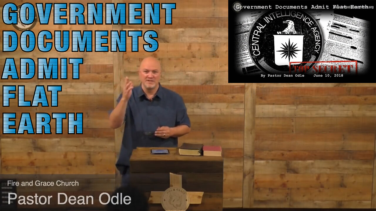 DIRECT MIRROR - Government Documents Admit Flat Earth - Pastor Dean Odle