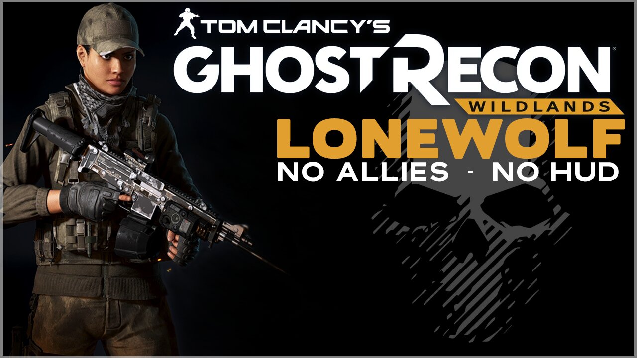 Wildlands Lonewolf · Aggressive Adrenaline Pumping Assault · [FullHD 60ᶠᵖˢ] #ghostreconwildlands