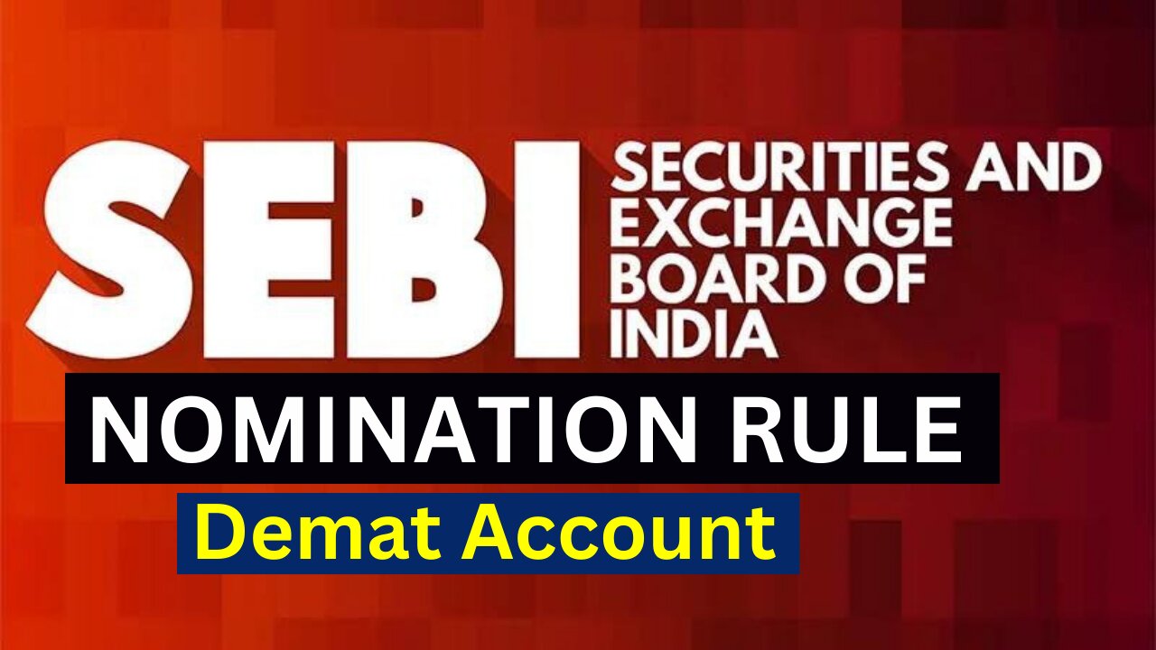 SEBI New Circular for Nomination | Demat Account Nomination Deadline Extended