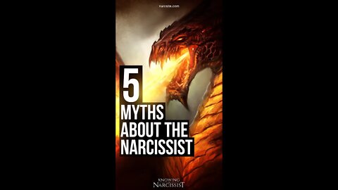 5 Myths About the Narcissist