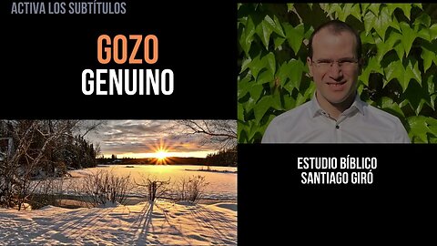 Gozo genuino - Estudio bíblico Santiago Giró