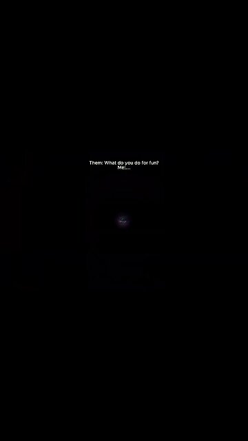 What do you do for fun?