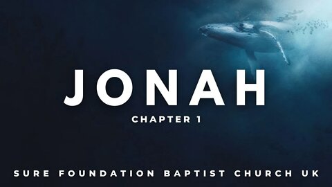 Jonah Chapter 1 | SFBCUK |