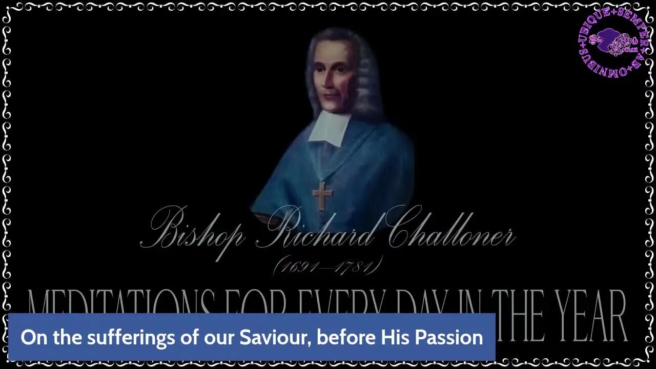 ✠Challoner Meditation: Fourth Saturday in Lent