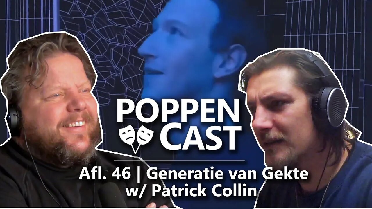 Generatie van Gekte w/ Patrick Collin | PoppenCast #46