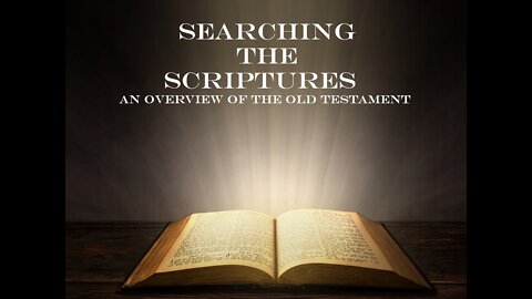 SEARCHING THE SCRIPTURES Sermon 3