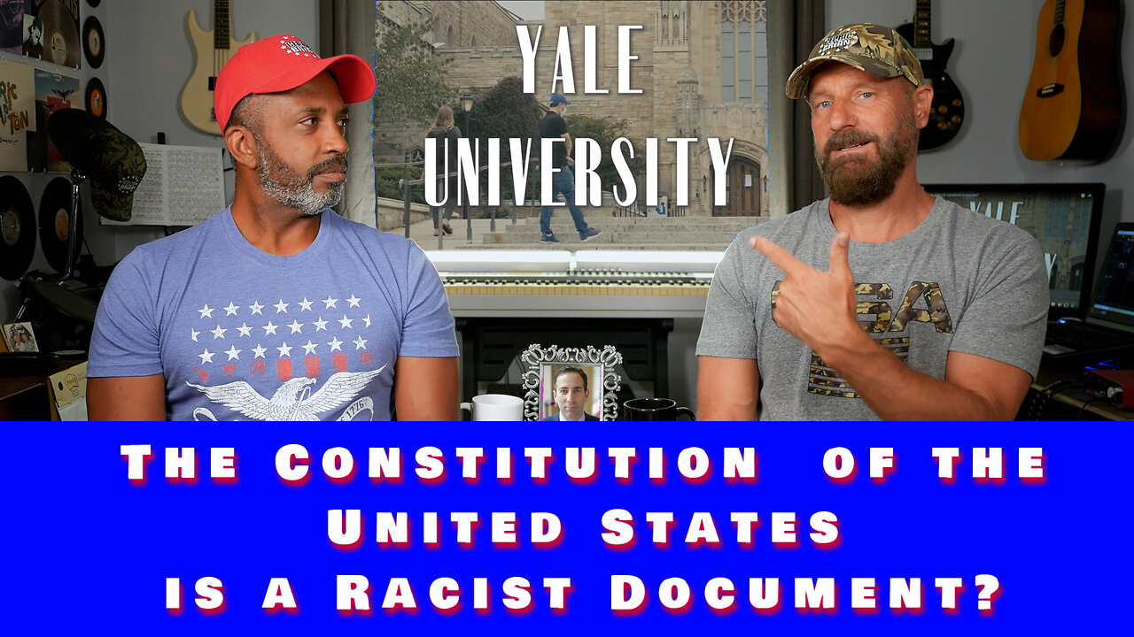 The Constitution is racist according to Yale students polled by Ami Horowicz