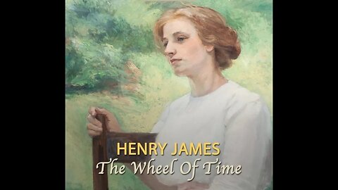 The Wheel of Time by Henry James - Audiobook