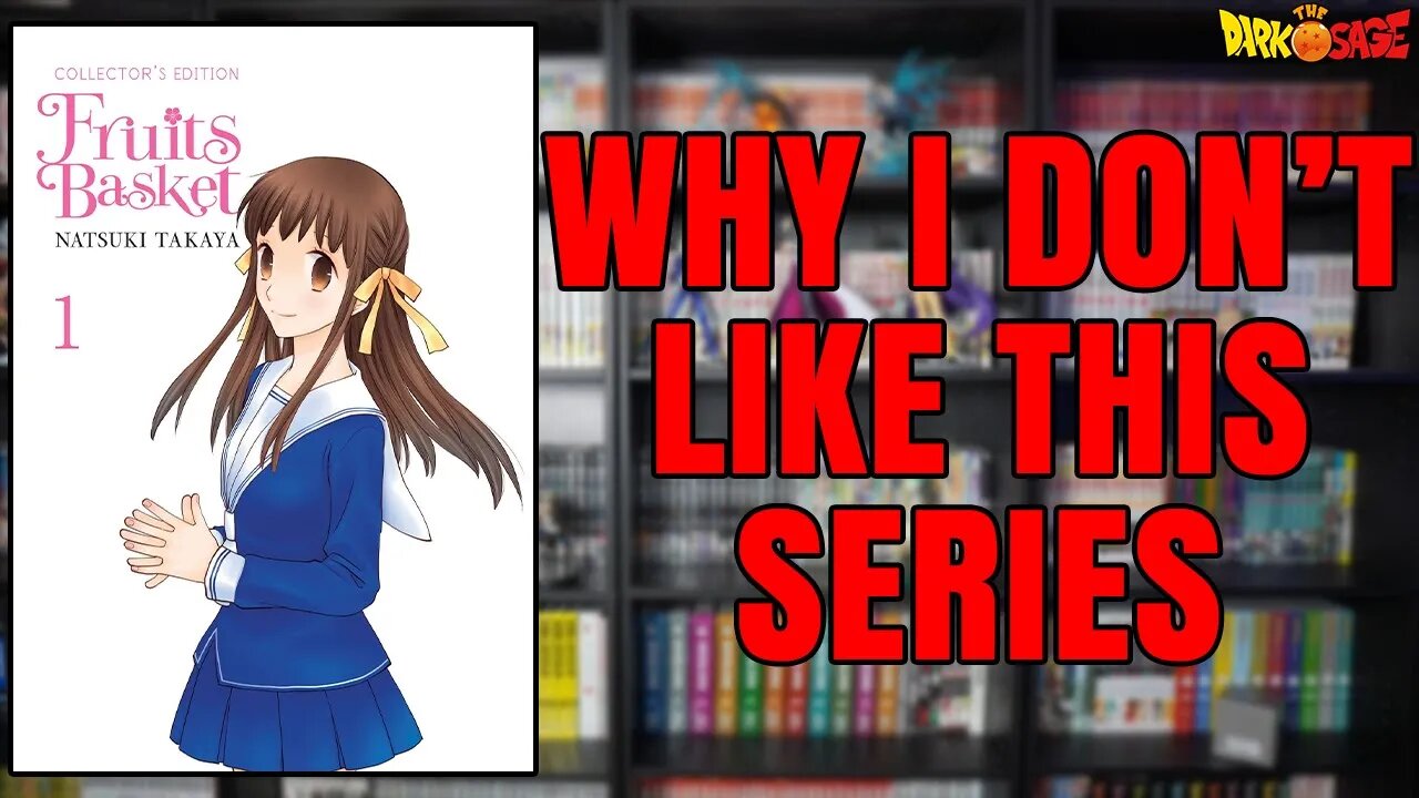 Why I Don't Like Fruits Basket