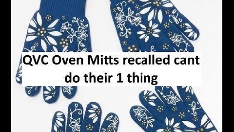 Oven gloves recalled actually allow burns