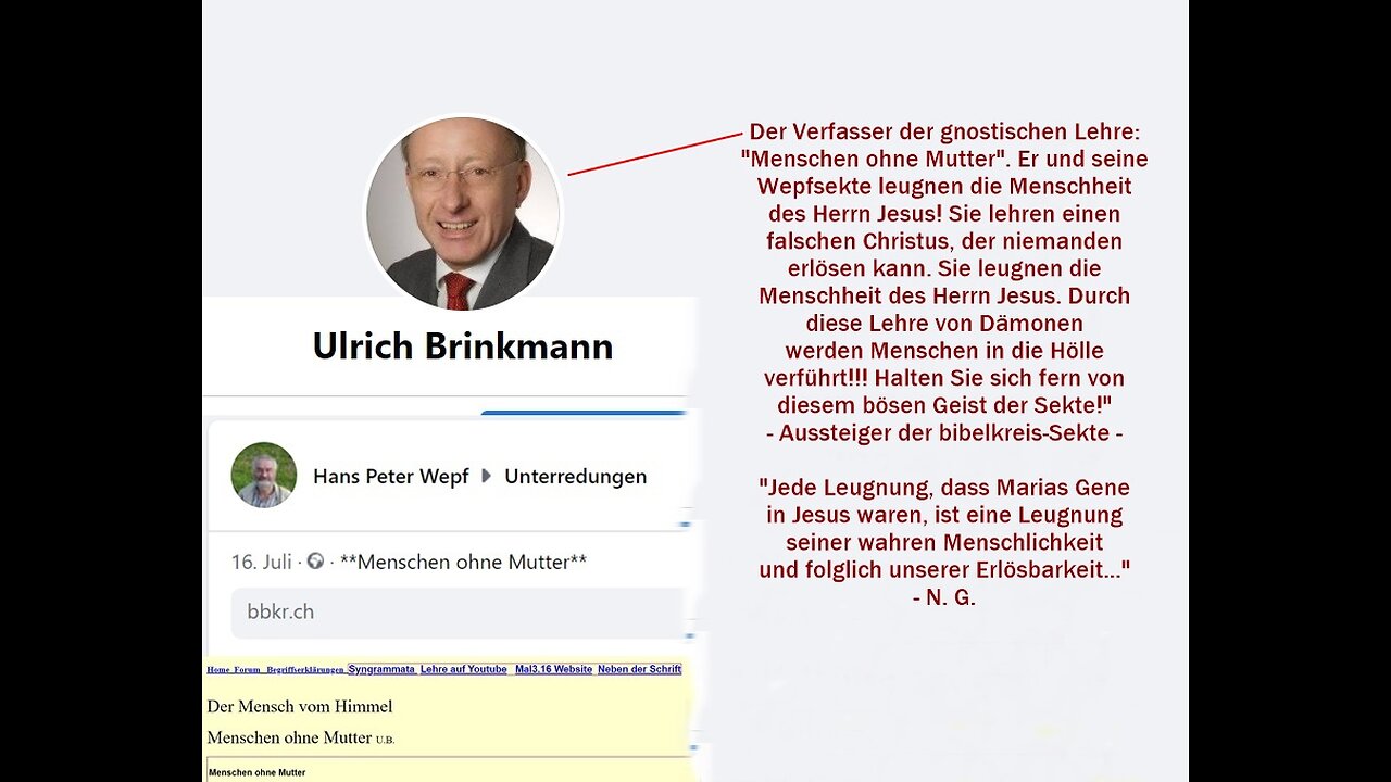 Der Gnostiker, Ulrich Brinkmann, der die Menschheit Jesu leugnet