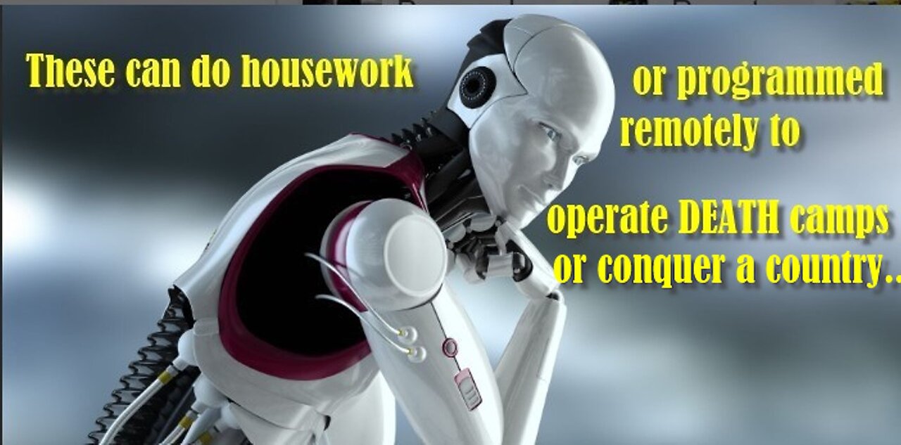 Robots can be used to REPLACE humans, or to EXECUTE humans, while Globalists rejoice!