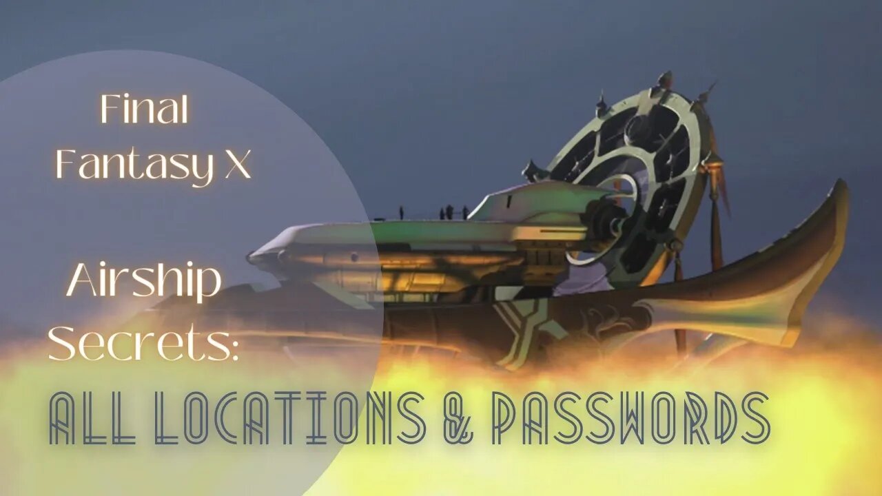 All Airship Passwords and Hidden Coordinates | Guide | FFX HD Remaster | Playthrough