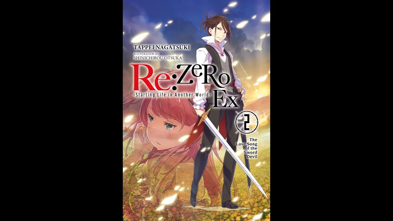 ReZERO -Starting Life in Another World- Ex Vol. 2 The Love Song of the Sword Devil