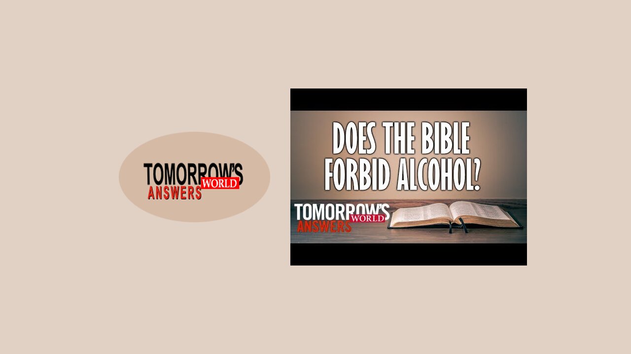 Does the Bible Forbid Alcohol?