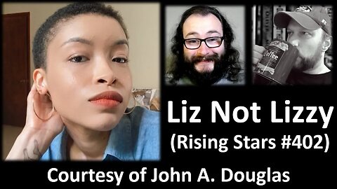 My Thoughts on Liz Not Lizzy (Rising Stars #402) [Courtesy of John A. Douglas]