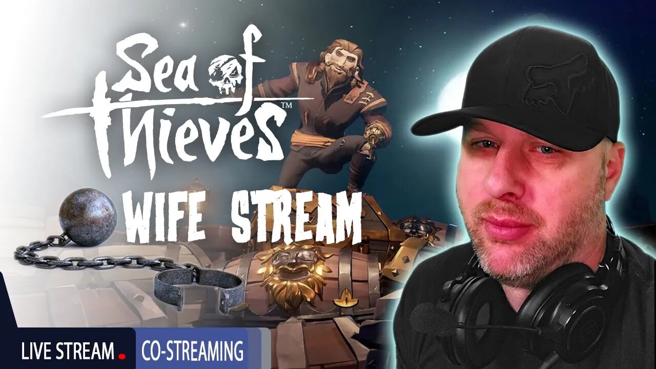 Sea of Thieves | Wife Stream | Co-Streaming | 1440p 60 FPS