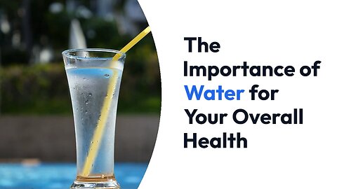 Exploring the Significance of Water
