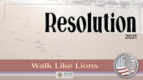 "Resolution" Walk Like Lions Christian Daily Devotion with Chappy Jan 04, 2021